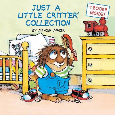Just a Little Critter Collection (Little Critter) - Mercer Mayer - cover