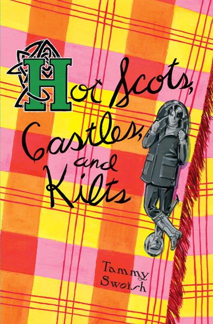 Hot Scots, Castles, and Kilts - Tammy Swoish - ebook