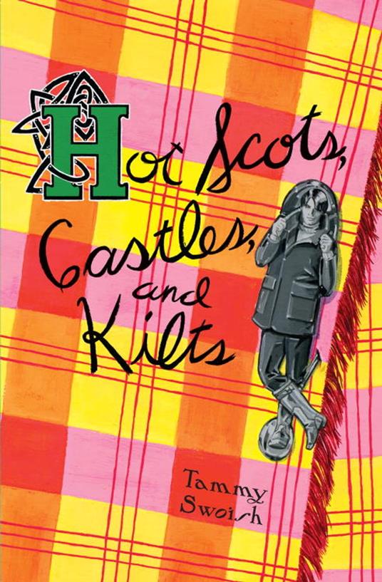 Hot Scots, Castles, and Kilts - Tammy Swoish - ebook