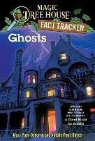Ghosts: A Nonfiction Companion to Magic Tree House Merlin Mission #14: A Good Night for Ghosts