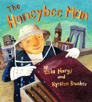 The Honeybee Man - Lela Nargi - cover