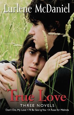 True Love: Three Novels - Lurlene McDaniel - cover