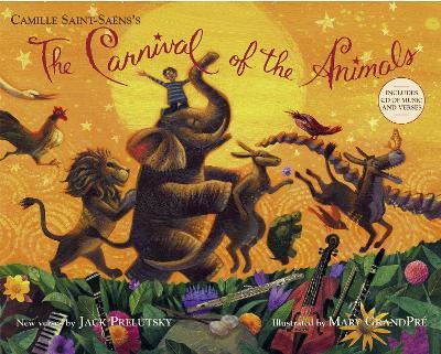 The Carnival of the Animals - Jack Prelutsky - cover