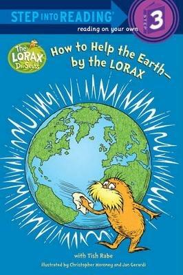 How to Help the Earth-by the Lorax (Dr. Seuss) - Tish Rabe - cover