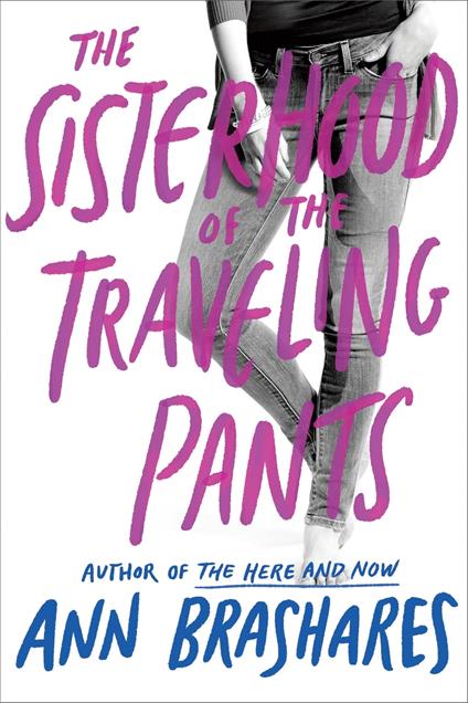 The Sisterhood of the Traveling Pants - Ann Brashares - ebook