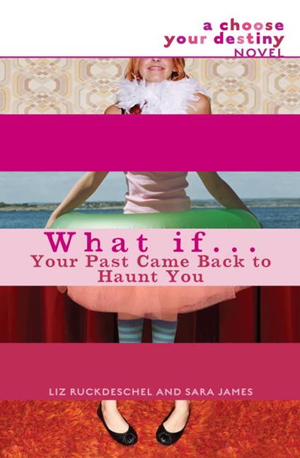 What If . . . Your Past Came Back to Haunt You - Sara James,Liz Ruckdeschel - ebook