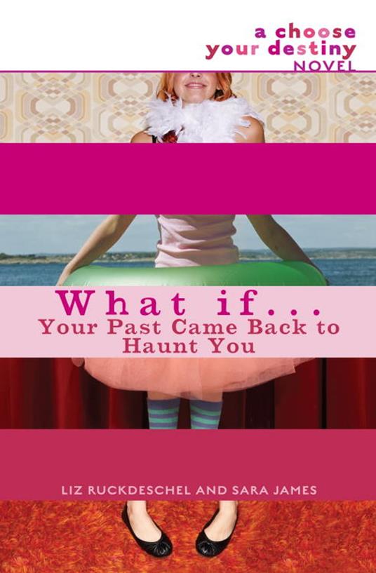 What If . . . Your Past Came Back to Haunt You - Sara James,Liz Ruckdeschel - ebook