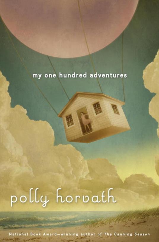 My One Hundred Adventures - Polly Horvath - ebook