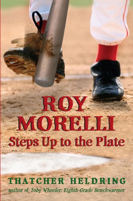 Roy Morelli Steps Up to the Plate - Thatcher Heldring - ebook
