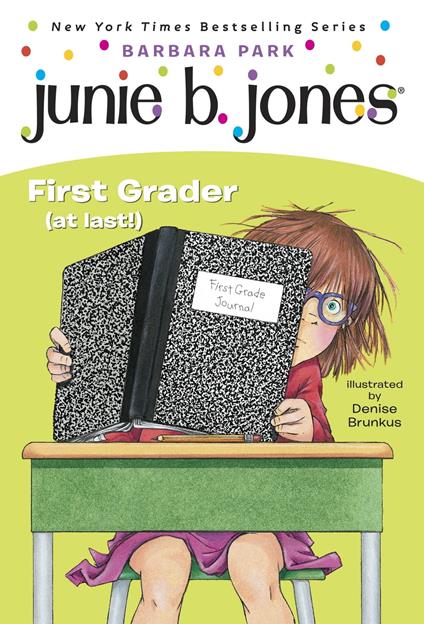 Junie B. Jones #18: First Grader (at last!) - Barbara Park,Denise Brunkus - ebook