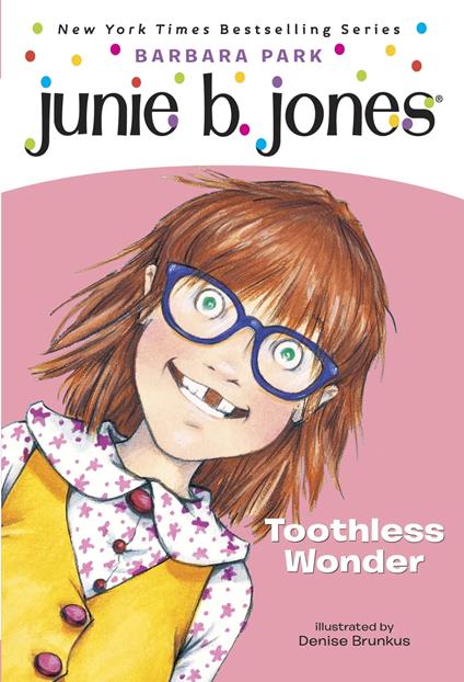 Junie B. Jones #20: Toothless Wonder - Barbara Park,Denise Brunkus - ebook