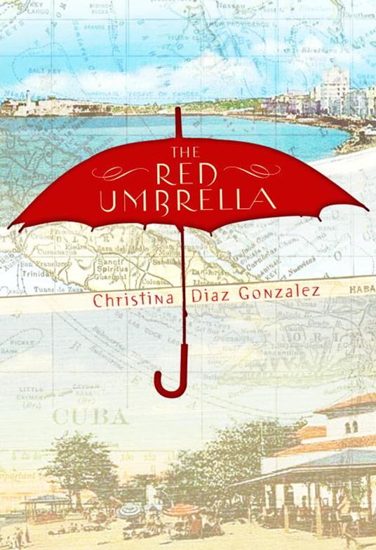The Red Umbrella - Christina Diaz Gonzalez - ebook