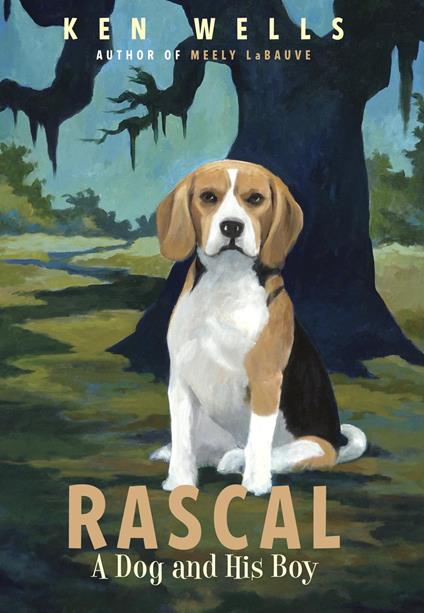 Rascal: A Dog and His Boy - Ken Wells,Christian Slade - ebook