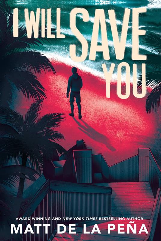 I Will Save You - Matt de la Peña - ebook