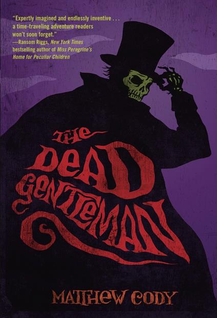 The Dead Gentleman - Matthew Cody - ebook