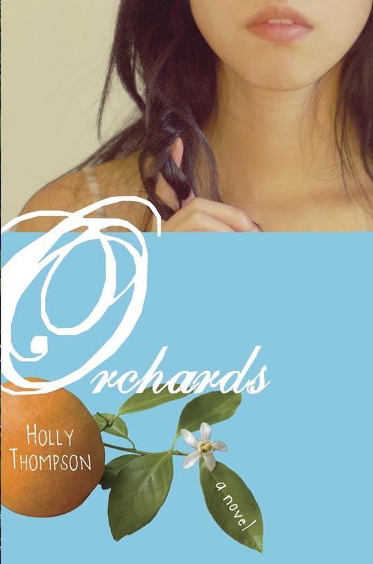 Orchards - Holly Thompson - ebook