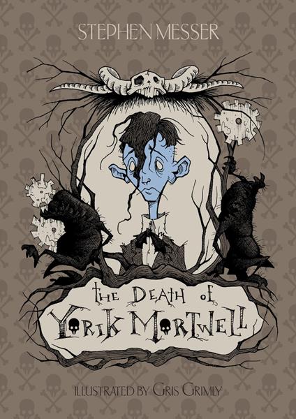 The Death of Yorik Mortwell - Stephen Messer,Gris Grimly - ebook