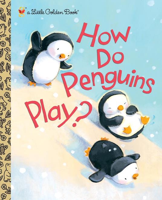 How Do Penguins Play? - Diane Muldrow,David M. Walker - ebook