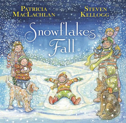 Snowflakes Fall - Patricia MacLachlan,Steven Kellogg - ebook