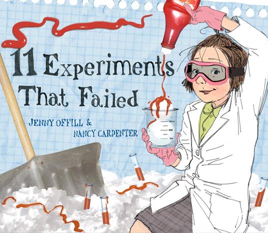 11 Experiments That Failed - Jenny Offill,Nancy Carpenter - ebook