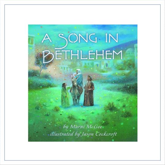 A Song in Bethlehem - Marni McGee,Jason Cockcroft - ebook