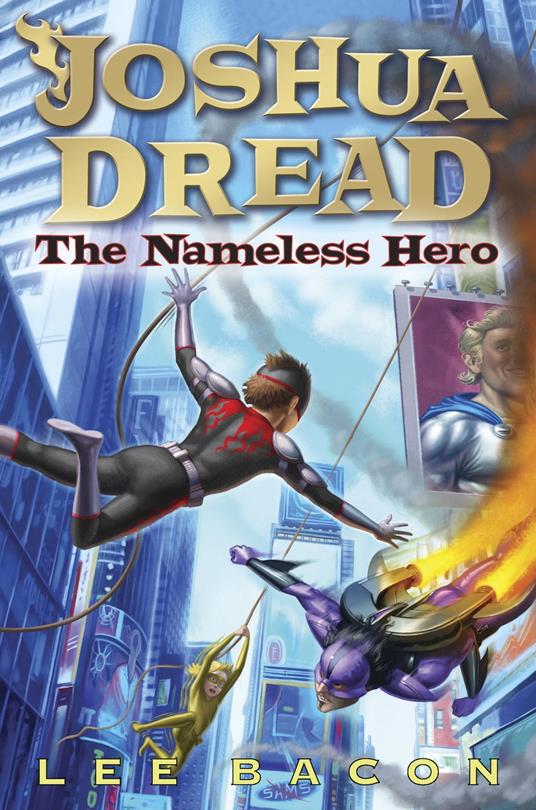 Joshua Dread: The Nameless Hero - Lee Bacon - ebook