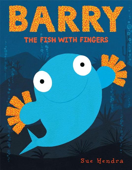 Barry the Fish with Fingers - Sue Hendra - ebook