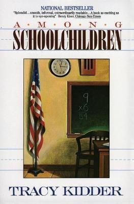 Among School Children - Tracy Kidder - cover