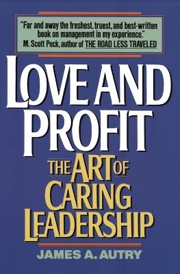 Love and Profit - James A. Autry - cover