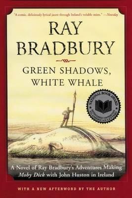 Green Shadows, White Whale - Ray Bradbury - cover