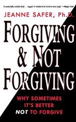 Forgiving and Not Forgiving