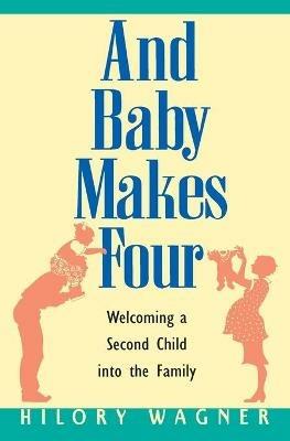And Baby Makes Four - Hilory Wagner - cover