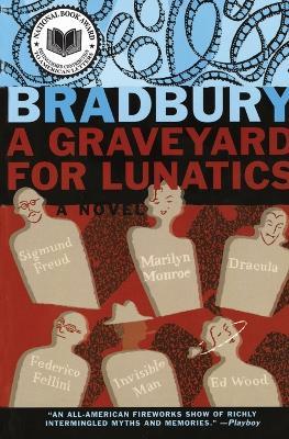A Graveyard for Lunatics - Ray Bradbury - cover