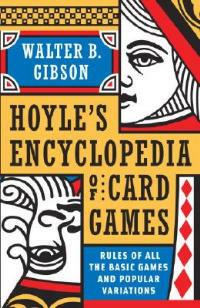 Hoyle's Modern Encyclopedia of Card Games: Rules of All the Basic Games and Popular Variations - Walter B. Gibson - cover