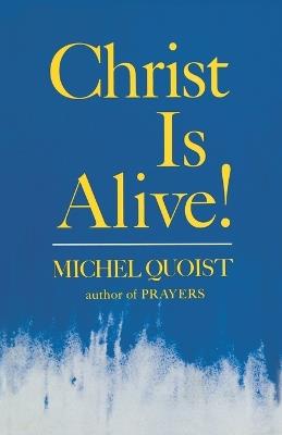 Christ Is Alive! - Michel Quoist - cover