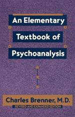 An Elementary Textbook of Psychoanalysis