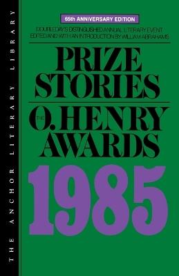 Prize Stories 1985: The O. Henry Awards - cover