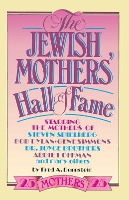 The Jewish Mothers' Hall of Fame - Fred A. Bernstein - cover