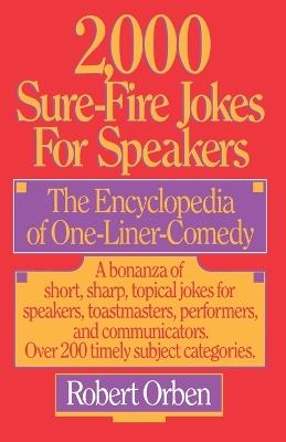 2,000 Sure-Fire Jokes for Speakers: The Encyclopedia of One-Liner Comedy - Robert Orben - cover