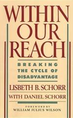 Within Our Reach: Breaking the Cycle of Disadvantage