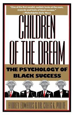 Children of the Dream: The Psychology of Black Success - cover