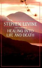 Healing into Life and Death