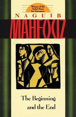 The Beginning and the End - Naguib Mahfouz - cover