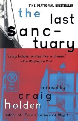 The Last Sanctuary: A Novel - Craig Holden - cover