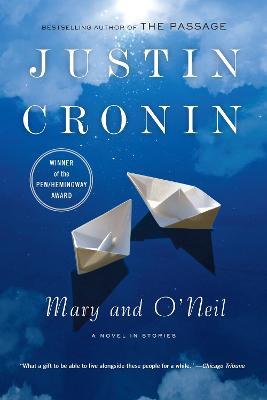 Mary and O'Neil: A Novel in Stories - Justin Cronin - cover