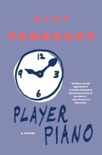 Player Piano: A Novel - Kurt Vonnegut - cover
