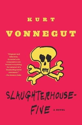 Slaughterhouse-Five: A Novel - Kurt Vonnegut - cover
