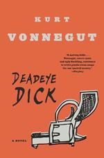 Deadeye Dick: A Novel