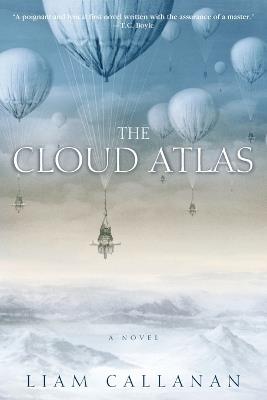 The Cloud Atlas: A Novel - Liam Callanan - cover