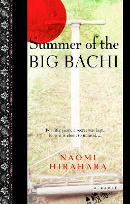 Summer of the Big Bachi - Naomi Hirahara - cover